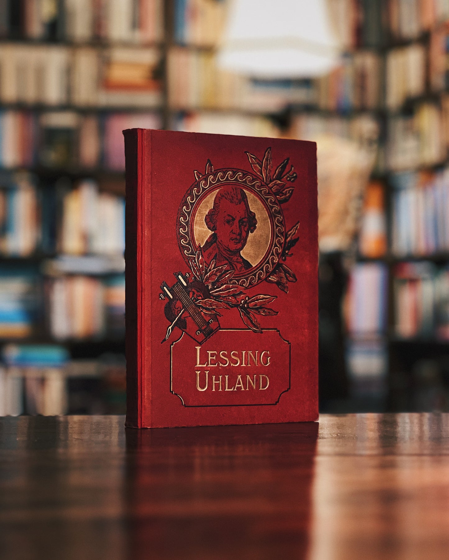 Lessing - Dramatische Werke, Uhland - Geschichte und Balladen (Illustrierte Ausgabe), Ephraim Lessing / Ludwig Uhland