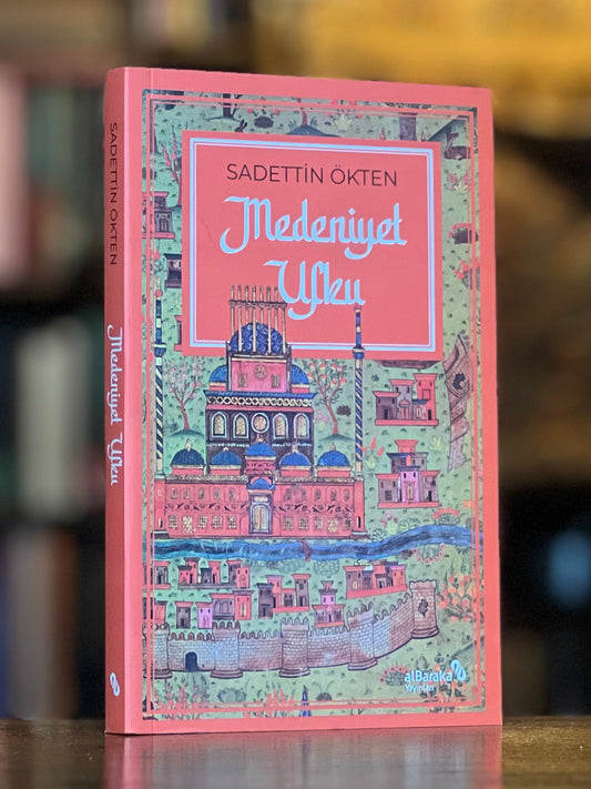 Medeniyet Ufku, Sadettin Ökten