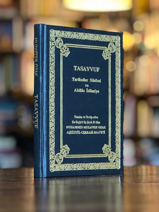 Tasavvuf - Tarikatler Silsilesi ve Ahlâkı İslâmiye, Hacı Reşid Paşa (Tanzim ve Tertip: Muzaffer Ozak)