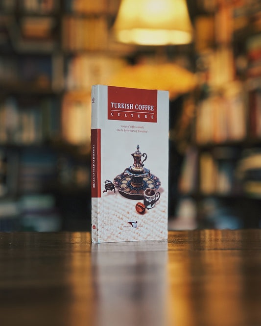 Turkish Coffee Culture, Ed. Beşir Ayvazoğlu