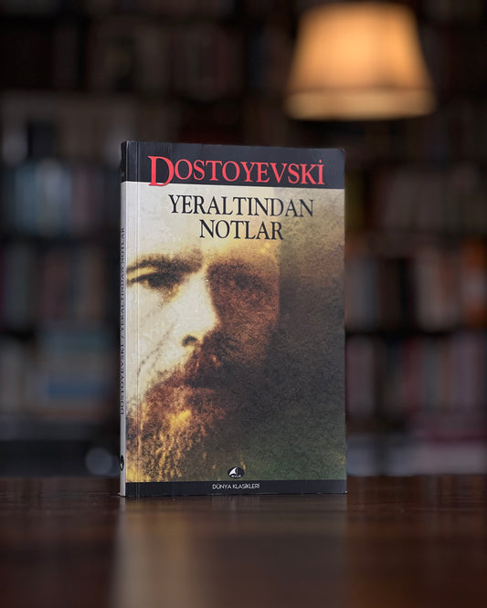 Yeraltından Notlar, Dostoyevski