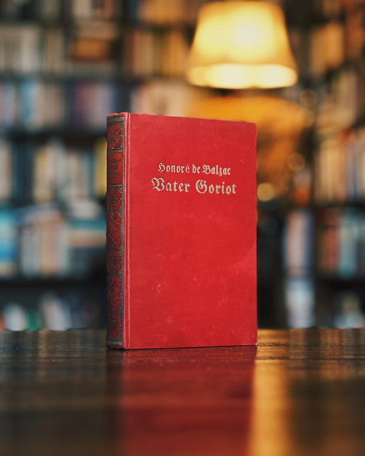 Vater Goriot - Sittengemälde aus dem 19. Jahrhundert, Honoré de Balzac
