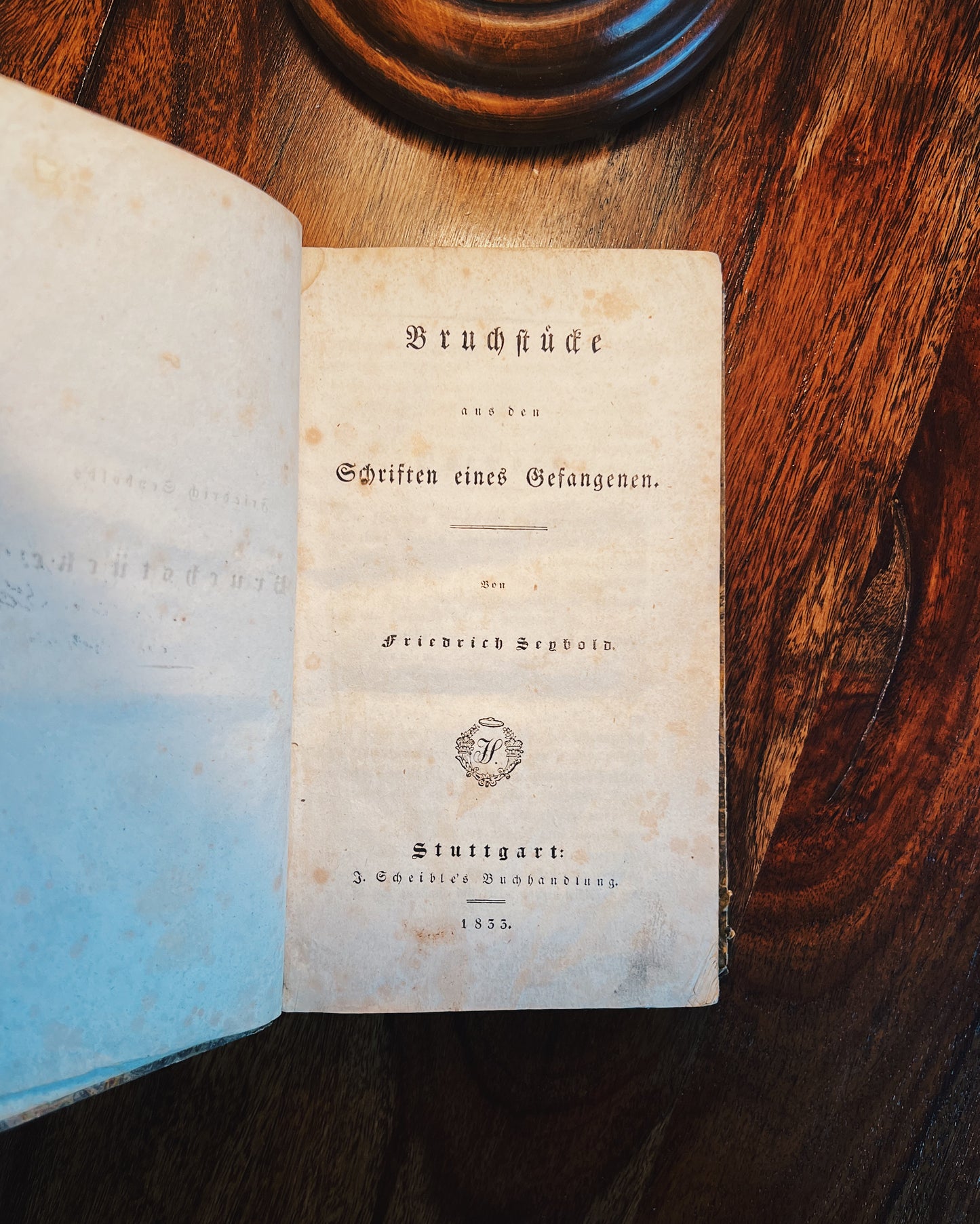 Bruchstücke aus den Schriften eines Gefangenen, Friedrich Seybold