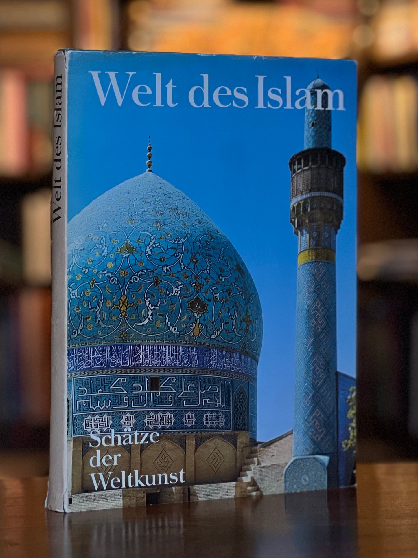 Welt des Islam - Schätze der Weltkunst - Ernst Grube
