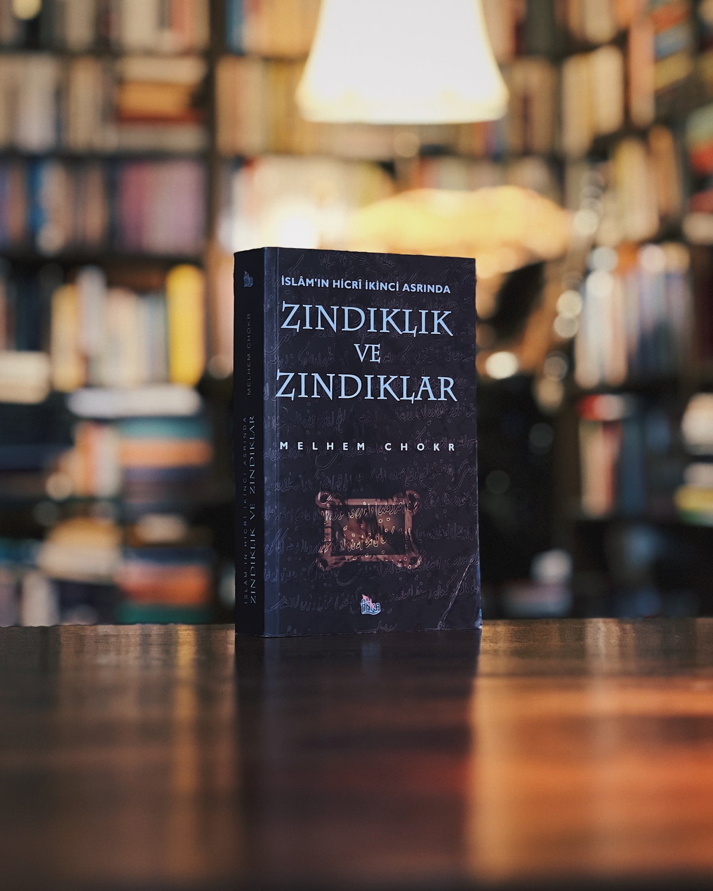 İslamın Hicrî İkinci Asrında Zındıklık ve Zındıklar, Melhem Chokr