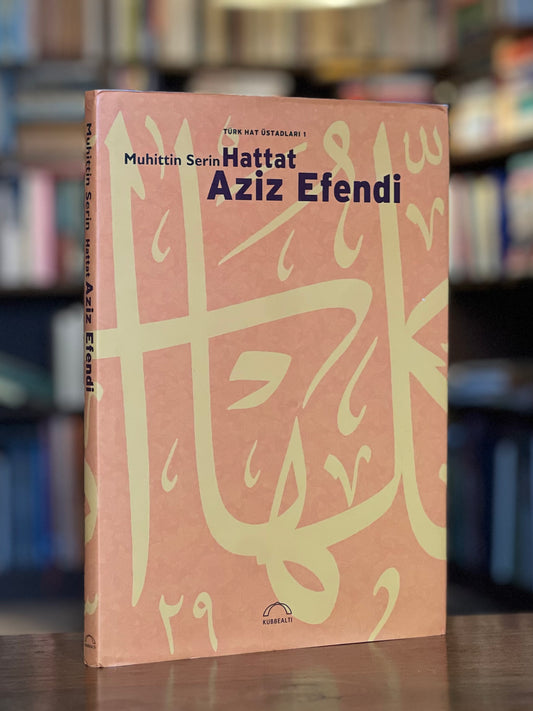 Hattat Aziz Efendi - Türk Hat Üstadları 1 - Muhittin Serin