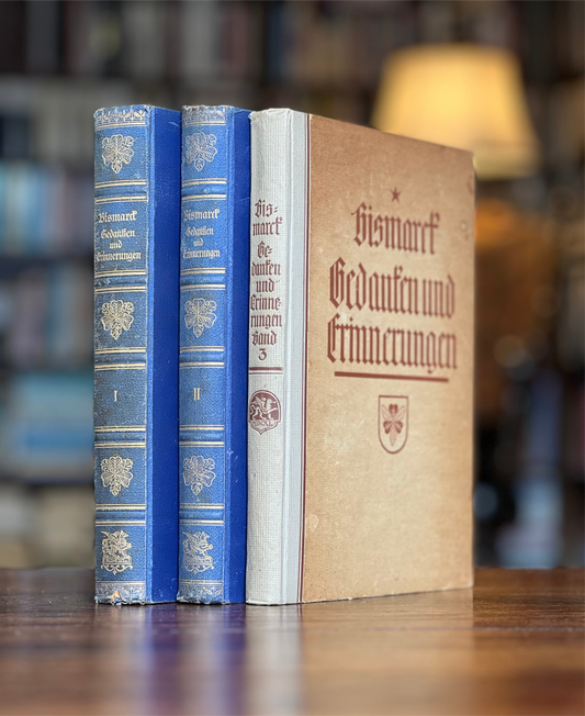 Gedanken und Erinnerungen, Otto Fürst von Bismarck (3 Bände)