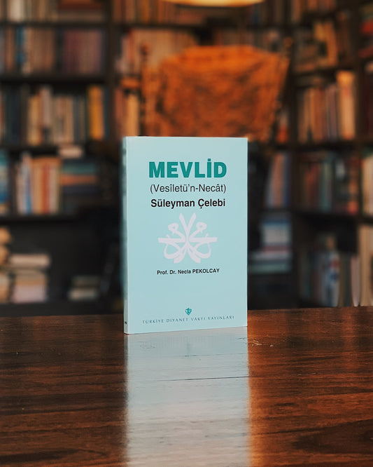 Mevlid - Vesîletü’n-Necât, Süleyman Çelebi (Haz. Necla Pekolcay)