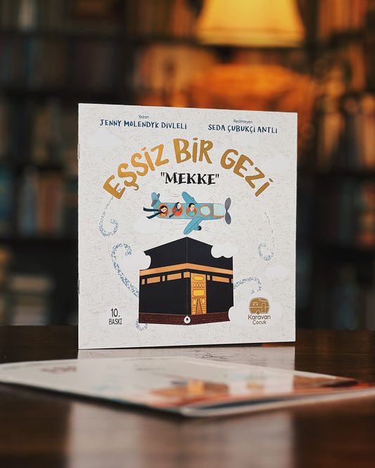 Eşsiz Bir Gezi “Mekke”, Jenny Molendyk Divleli (Resimleyen: Seda Ç. Antlı)